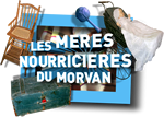 Les mères nourricières du Morvan